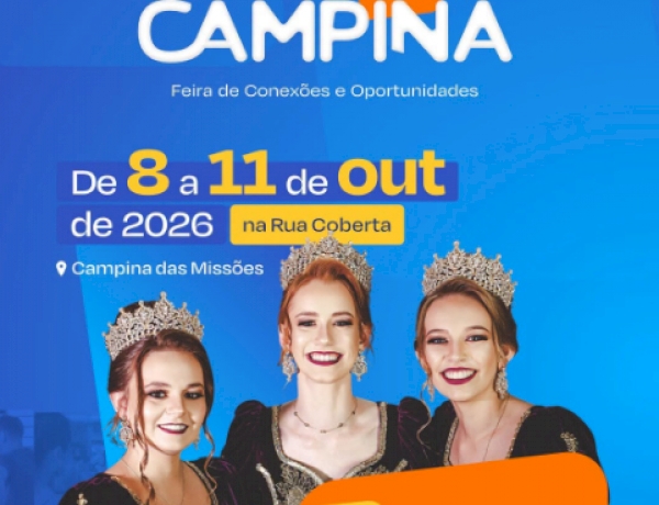 Promove Campina 2026 terá quatro dias de feira, negócios e shows gratuitos em Campina das Missões