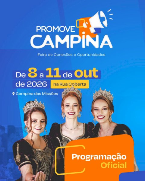Promove Campina 2026 terá quatro dias de feira, negócios e shows gratuitos em Campina das Missões
